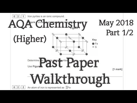AQA Chemistry Past Paper Walkthrough (Higher)(2018)(part 1/2)