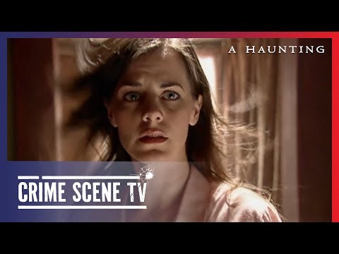 The Haunting of Summerwind | A Haunting 102 | Crime Scene TV