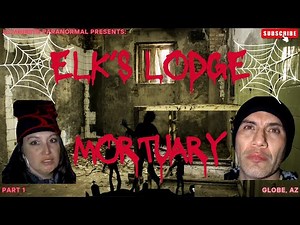 Secrets of the Elks: Investigating the Forbidden Meeting Room at the Elk's Lodge Mortuary