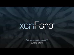 Building a form - Building with XenForo 2 part 7