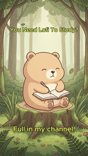 A Cozy Forest Moment with Lofi for Studying 🌿| Lazy Bear Lofi 🧸