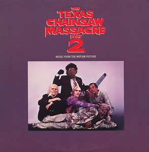 Various - The Texas Chainsaw Massacre Part 2 (Music From The Motion Picture)