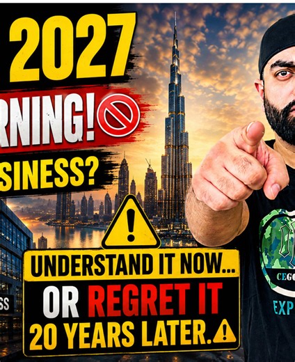 Dubai 2027: Final Warning for Newcomers — Job or Business Advice