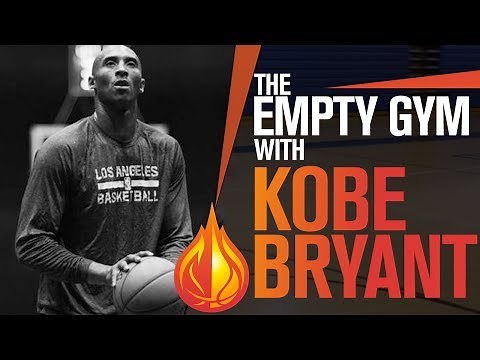 BASKETBALL MOTIVATION: The Empty Gym with Kobe Bryant