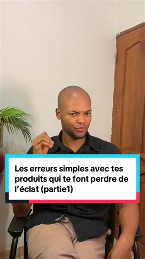 Les erreurs simples avec tes produits qui te font perdre de l’éclat (partie1) #monsieureclat #josephinacosmetics