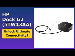 REVIEW (2026): HP Dock G2 (5TW13AA). Features.