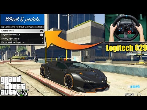 How To Play GTA 5 With Logitech G29 Steering Wheel