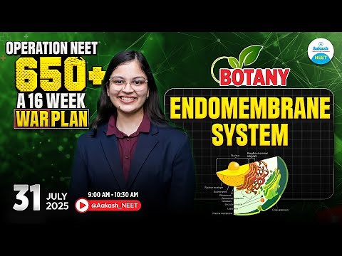 Endomembrane System Explained 🎯 | NEET 2026 | Botany | Operation 650+ LIVE ‪@Aakash_NEET‬​