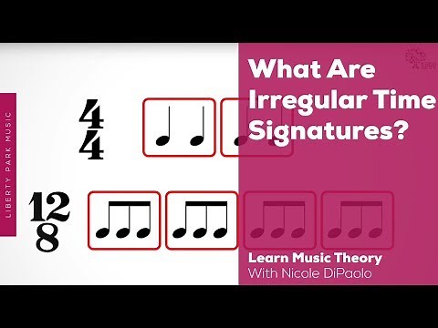 What are Irregular Time Signatures? | Music Theory 3 | Video Lesson
