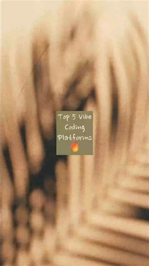 Top 5 Vibe Coding Platforms 🔥