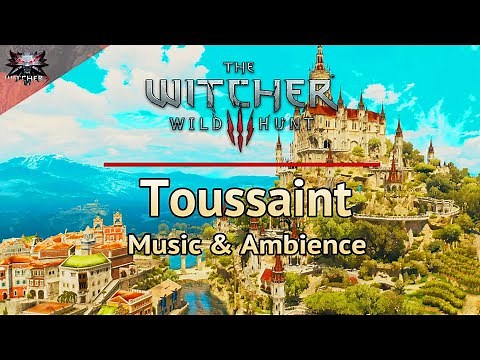 The Witcher 3 | Toussaint | Emotional and Relaxing Soundtrack & Ambience | Study/Focus/Sleep