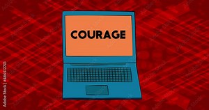 Laptop with the word Courage on the screen. 4k Comic Book style animation. Strong business concept.
