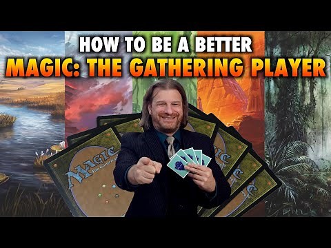 How To Be A Better Magic: The Gathering Player | Tips For Those New To The Game