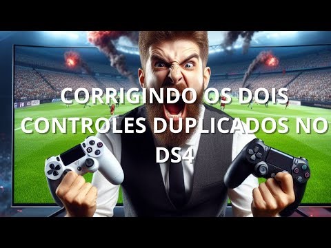 DOIS CONTROLES DUPLICANDO MESMO COM O DS4?? RESOLVA AGORA DE UMA VEZ POR TODAS.