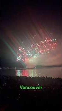 Vancouver Summer Lights Fireworks 2026 🇨🇦 | English Bay Spectacular in 4K #fireworks