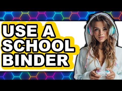 How to Use a School Binder