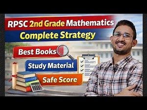 RPSC 2nd Grade - 2025 Mathematics Complete Strategy | Best Books | Study Material | Safe Score