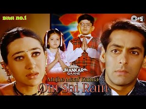 Mujhe Maaf Karna Om Sai Ram Jhankar | Biwi No. 1 | Salman Khan | Karishma | Abhijeet | Alka | Aditya