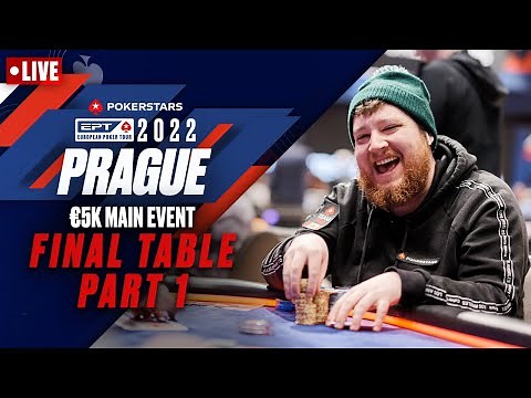 EPT PRAGUE 2022: €5K MAIN EVENT – FINAL TABLE: Part 1 ♠️ PokerStars