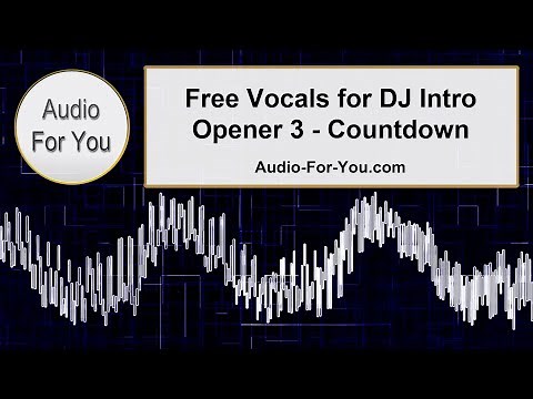 Free Vocals for DJ Intro Opener 3 - Countdown