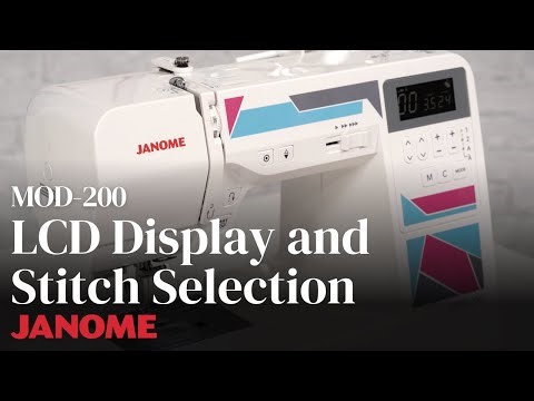 LCD Display and Stitch Selection on the MOD-200