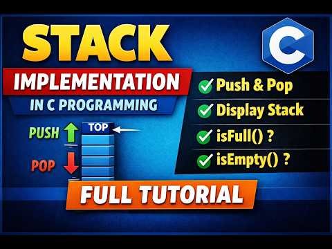 Stack Implementation in C | Push Pop Display | isFull & isEmpty Functions Explained