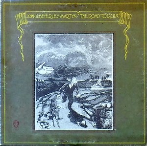 John & Beverley Martyn - The Road To Ruin