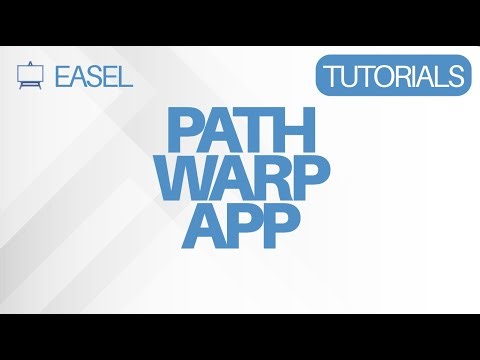 Easel Software Tutorial: Path Warp
