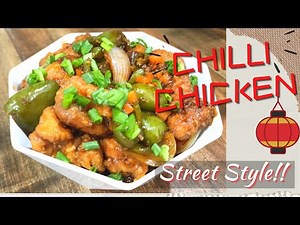 How to make chilli chicken | Street style chilli chicken recipe | Chinese food