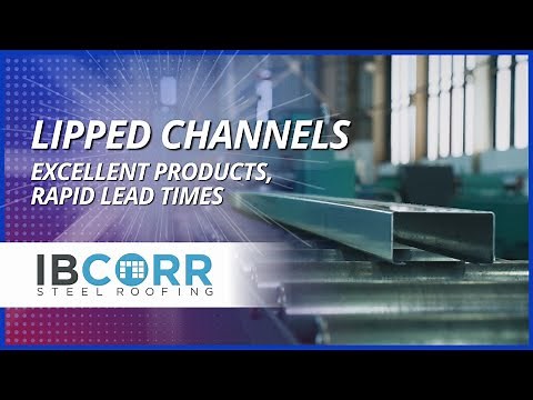 IBCORR Steel Roofing - Lipped channels