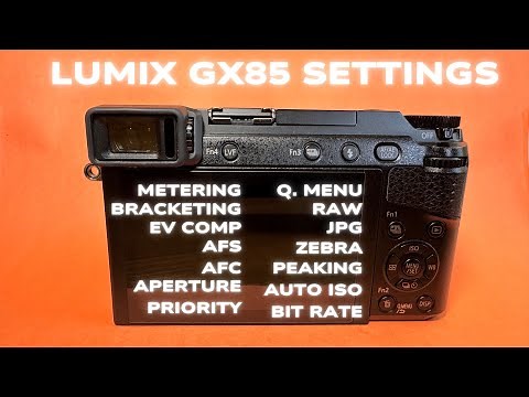 How I Set Up My Lumix GX85 for Photography and Videography | Quick and Easy