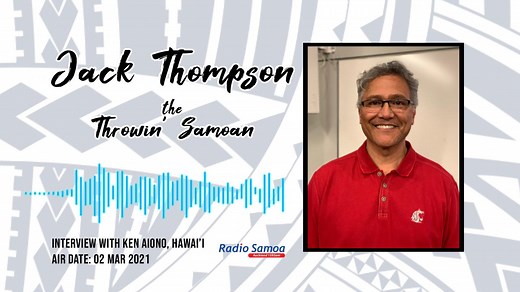 5.9K views · 46 reactions | NFL Quarterback, Jack Thompson The Throwin’ Samoan Polynesian Football Hall of Fame Inductee (Class of 2014) Full Interview with Ken Aiono, Hawaii Breakfast Show - Radio Samoa Air Date: 02 MAR 2021 | Radio Samoa | Facebook