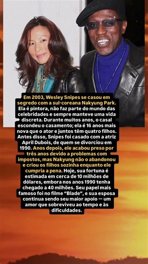 O amor que salvou Wesley Snipes