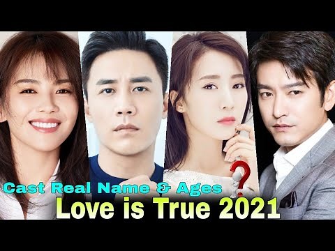 Love is True Chinese Drama Cast Real Name & Ages || Tamia Liu, Du Chun, Li Nian, Wang Yuan Ke