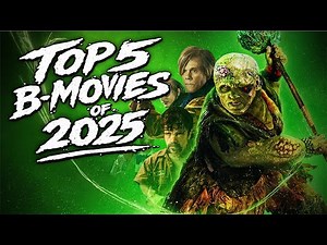 Top 5 B Movies of 2025
