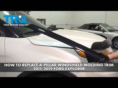 How to Replace A-Pillar Windshield Molding Trim 2011-2019 Ford Explorer