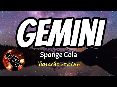 GEMINI - SPONGE COLA (karaoke version)