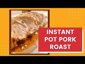 Instant Pot Pork Roast - The easiest, juiciest pork you will ever eat!