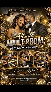 The Atlanta Adult Prom Experience March 6-8, 2026 Friday, March 6: Meet & Greet - Hilton Garden Inn Atlanta East/Stonecrest Saturday, March 7: Prom – Glitz of Atlanta, Stonecrest, Georgia Sunday, March 8: Sunday Brunch - Vybez Restaurant & Lounge #atlantaadultprom #GrownNSexy | Lolita Johnese