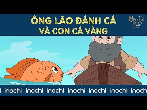 Miền Cổ Tích - Ông Lão Đánh Cá Và Con Cá Vàng
