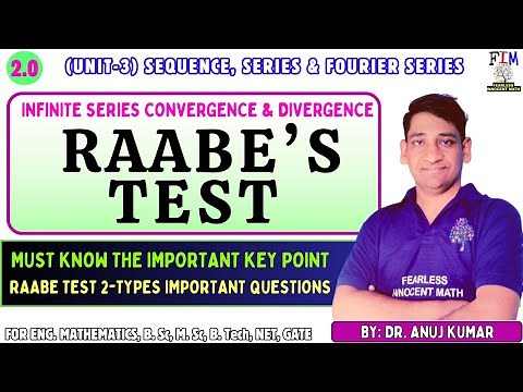 L-4 RAABE’S TEST | RAABE TEST SERIES QUESTIONS | RAABE’S TEST FOR CONVERGENCE AND DIVERGENCE