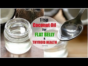 Eat 1 Tsp COCONUT Oil A Day And Nourish Your Thyroid Naturally - Coconut Oil For Weight Loss