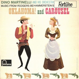 Dino Martinelli And His Orchestra - Oklahoma! And Carousel