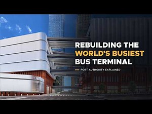 Rebuilding the World's Busiest Bus Terminal