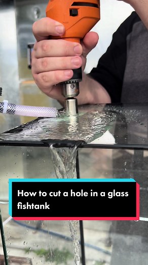 How to Drill a Glass Fish Tank Safely