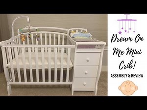 Dream On Me mini crib assembly and review