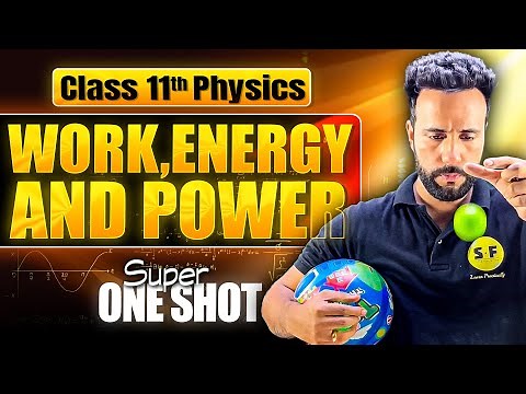 Class 11 Physics | Work, Energy & Power: Super One Shot 🚀 by Ashu Sir