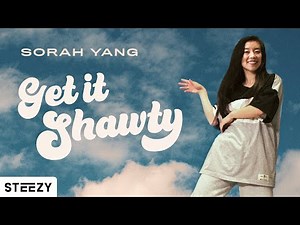 Get It Shawty - Lloyd | Sorah Yang Choreography | STEEZY.CO