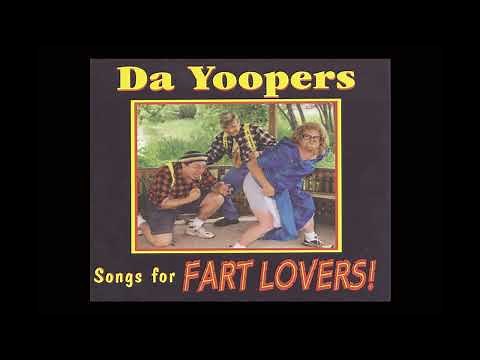 Da Yoopers - Songs For Fart Lovers! (Full Album)