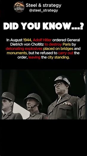 The Nazi General Who Refused Hitler’s Order to Destroy Paris in 1944 #ww2